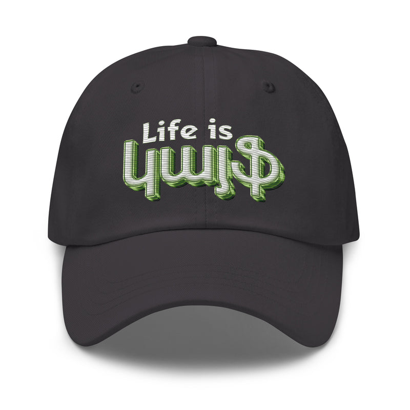 Armenian Idiom, Dad Hat, Life is Kayf