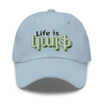 Armenian Idiom, Dad Hat, Life is Kayf