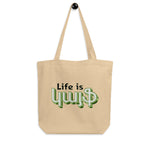 Armenian Idiom, Eco Tote Bag, Life is Kayf