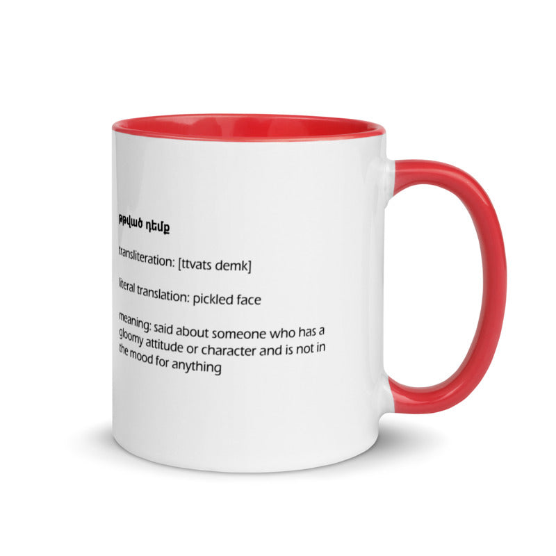 Armenian Idiom, Mug with Color Inside, Ttvats Demk