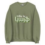 Armenian Idiom, Unisex Sweatshirt, Life is Kayf